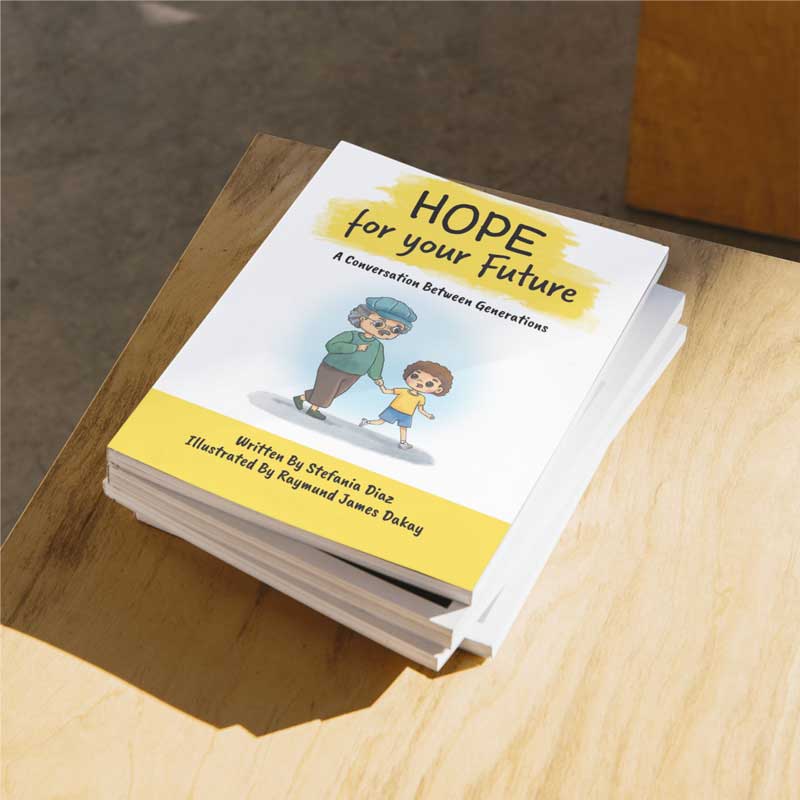 HOPE for your Future A Conversation Between Generations by Stefania Diaz Author